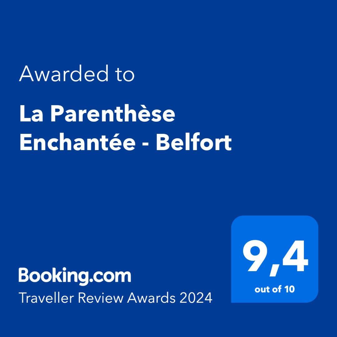 La Parenthese Enchantee - Belfort Centre Proche Gare - Fibre Netflix Экстерьер фото